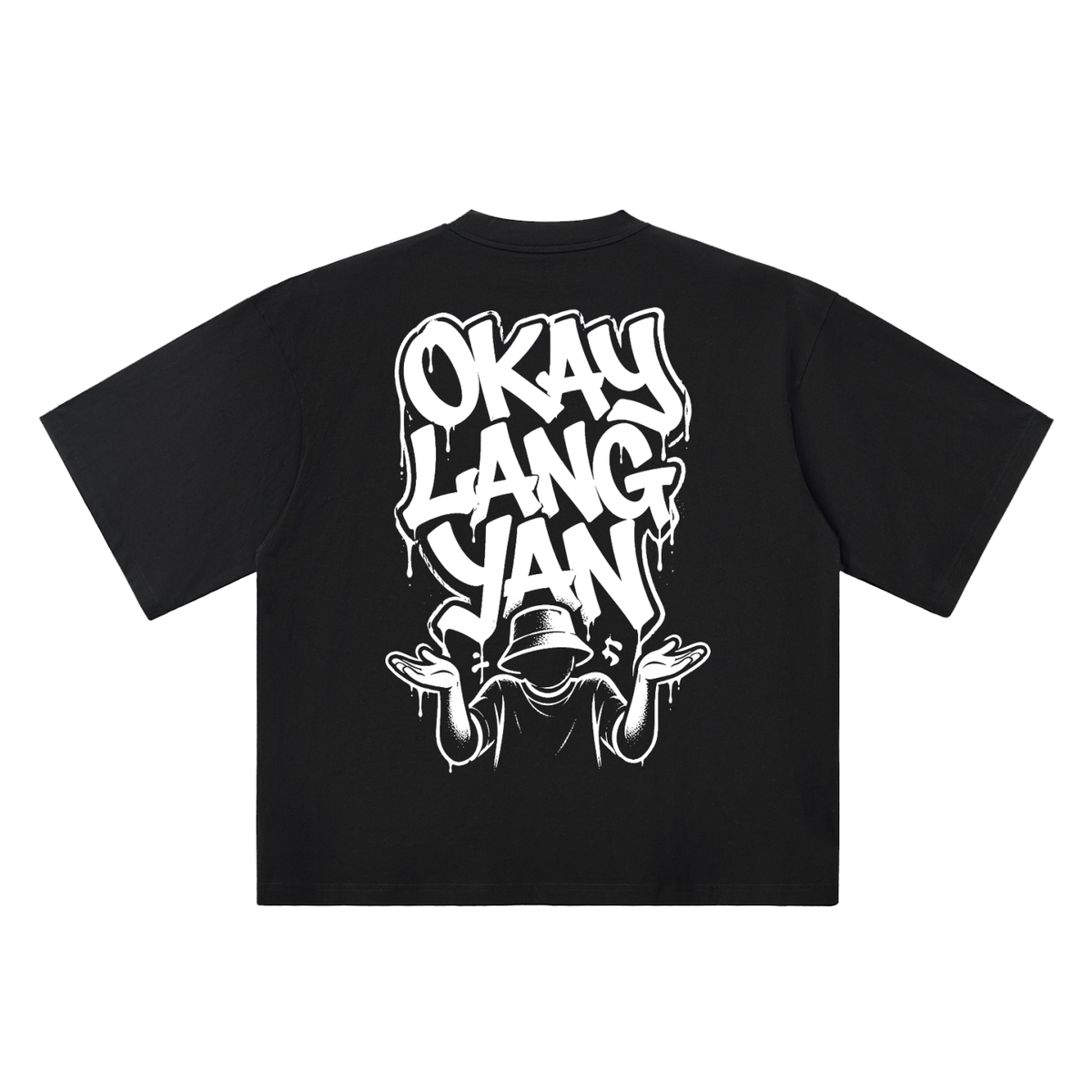 Okay Lang Yan black oversized T-shirt, 250 gsm, back graphic